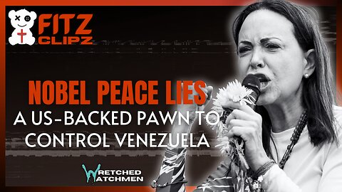 Nobel Peace Lies: A US-Backed Pawn To Control Venezuela
