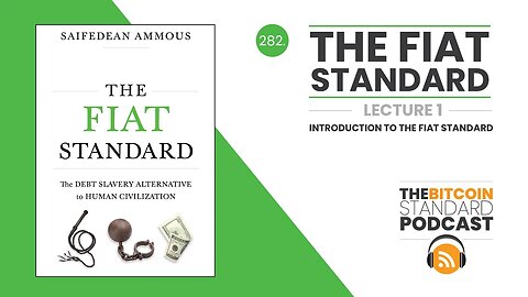 282. The Fiat Standard: Lecture 1