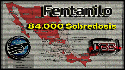 DEA 2025: Cárteles, Terror y Fentanilo | D33