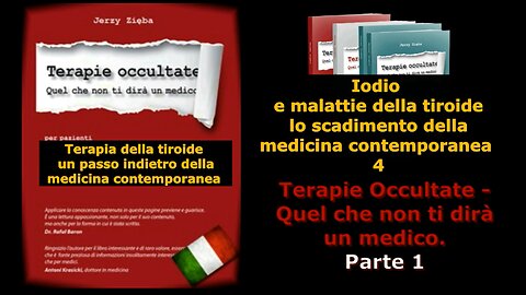 Terapie occultate Libro 1 puntata 36 Iodio e malattie della tiroide 4