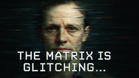 Is The Matrix Failing?