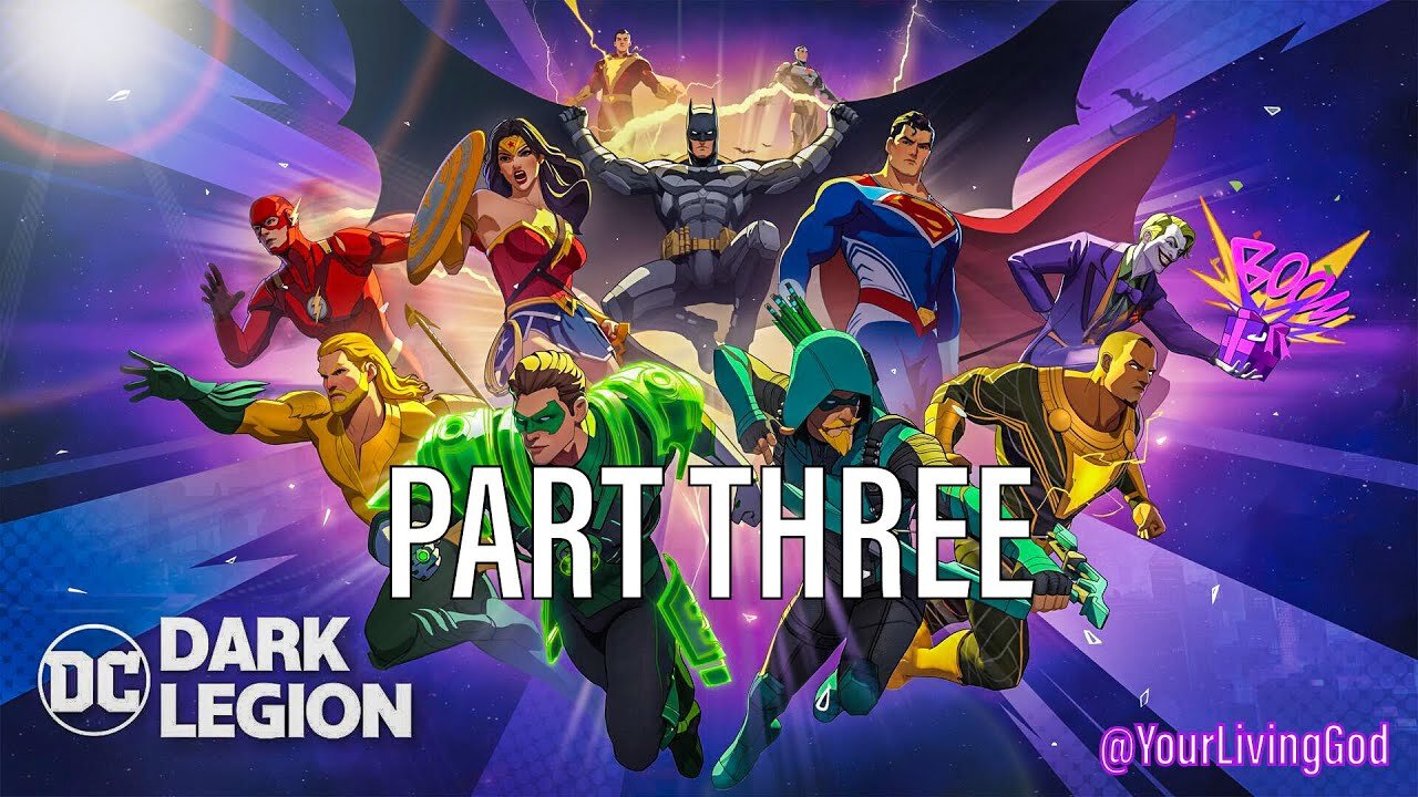 DC: Dark Legion™ : PART THREE