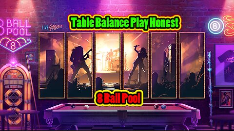 ✨ Table Balance Play – Honest Pool Session 8 Ball Pool
