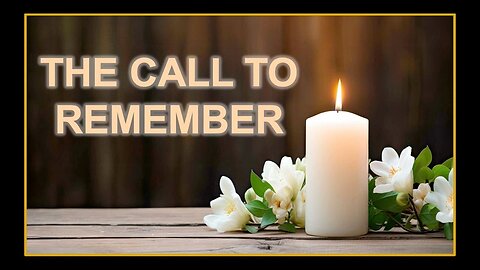 The Call To Remember