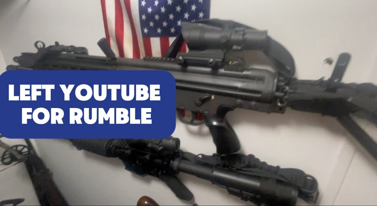 Left YOUTUBE for RUMBLE