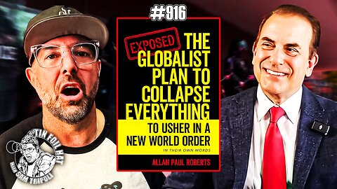 #916: The Destruction Of The 11 Pillars Of Society With Alan Paul Roberts