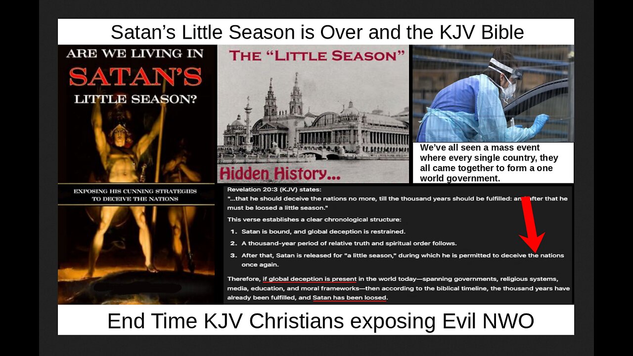 Satan’s Little Season is Over and the KJV Bible