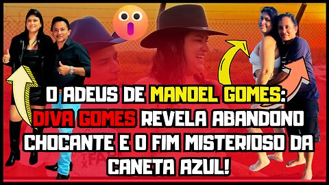 Exclusivo: #DivaGomes x #MManoelGomes, Ela Acusa Abandono, Ele Nega Vínculo Formal, Quem está Certo?