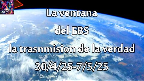Ventana EBS transmision de la verdad