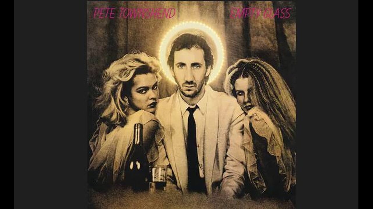 Pete Townshend - Empty Glass (1980) [Full Album]