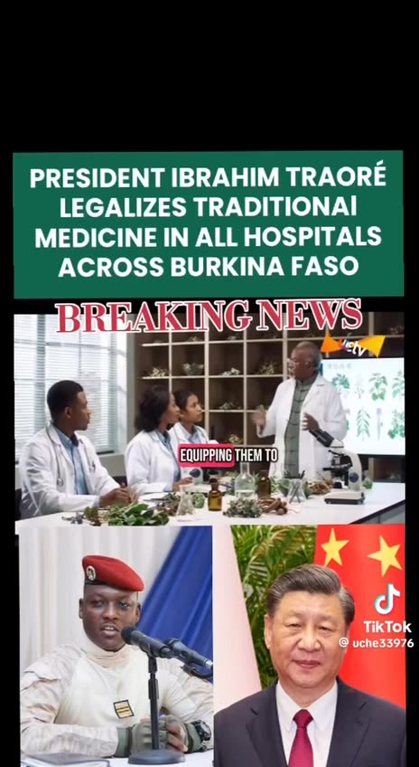 President Ibrahim Traore legalize traditional medicine in all hospitals