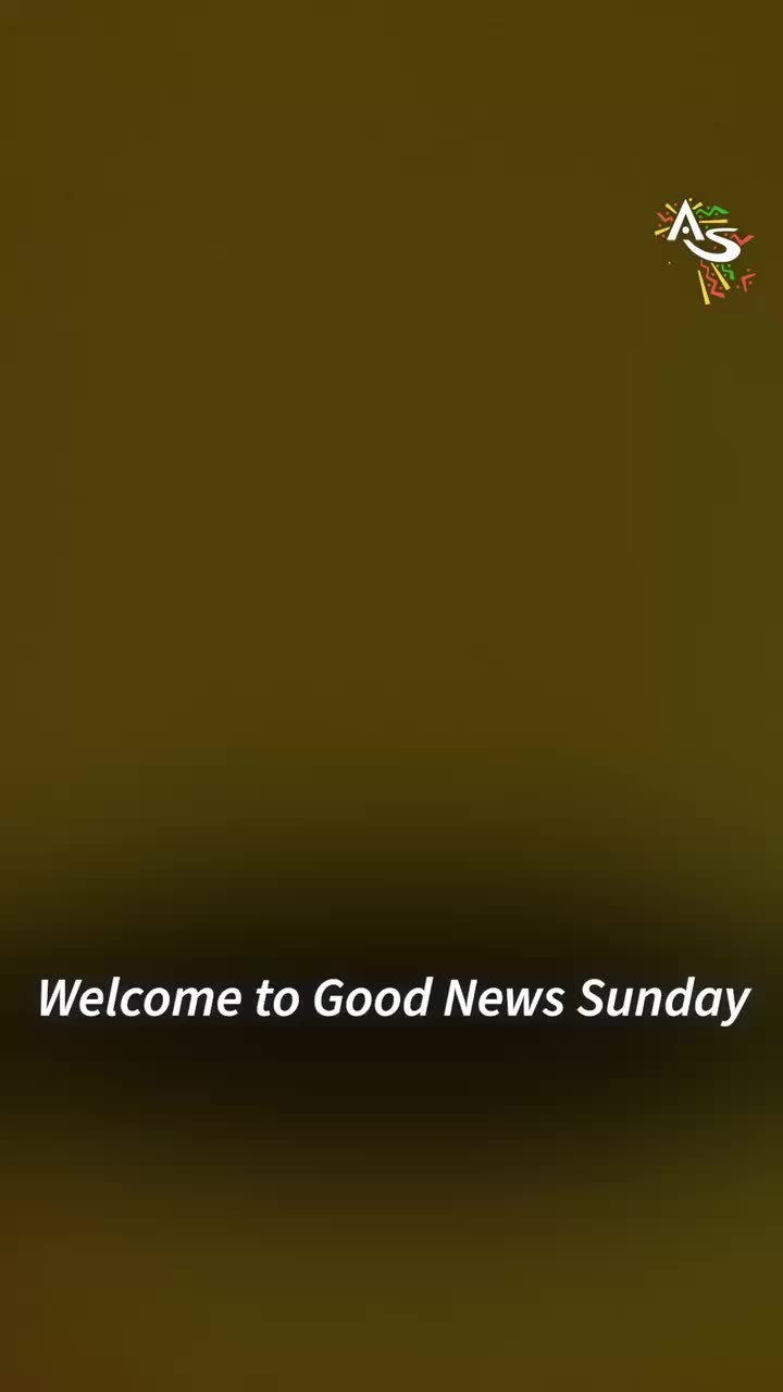 GOOD NEWS SUNDAY