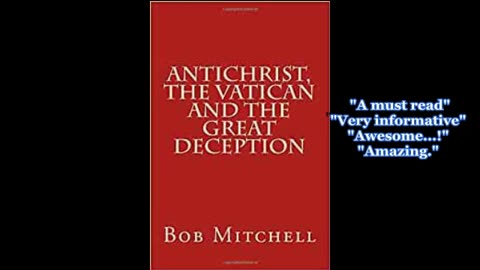 ANTICHRIST, THE VATICAN, ANDTHE GREAT DECEPTION