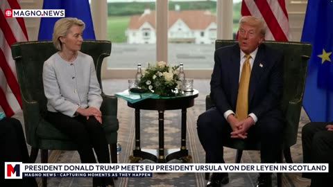 🇺🇸|🇪🇺 President Donald Trump Holds Trade Talks with EU's Ursula von der Leyen in Scotland [LIVE]