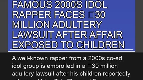 Famous 2000s Idol Rapper Faces Million Adulter 