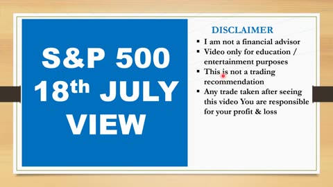 S&P 500 view for 18th July