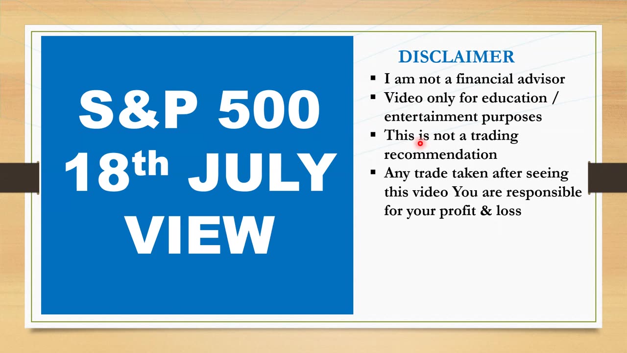 S&P 500 view for 18th July