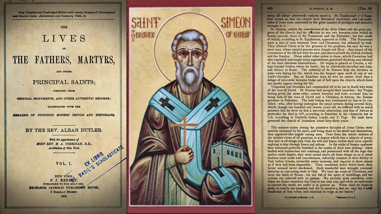 St Simeon, Bishop of Jerusalem {February 18} 📖🎧