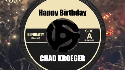 HAPPY BIRTHDAY to CHAD KROEGER