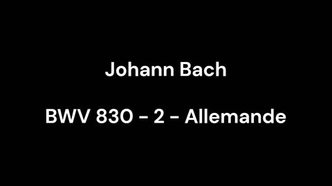 BWV 830 - 2 - Allemande