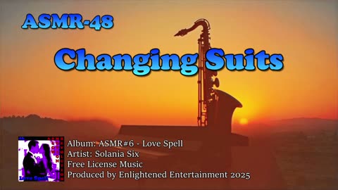 "Changing Suits" - ASMR-48 | SolaniaSix