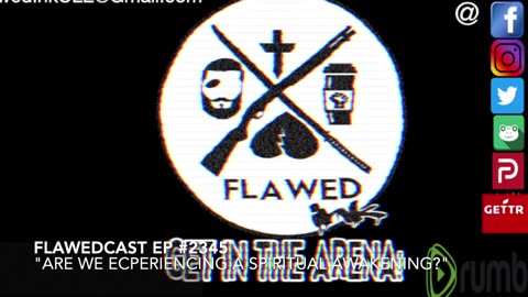 Flawedcast Ep. #235: "Are We Experiencing A Spiritual Awakening?" w/ Special Guest Mrs. Smith