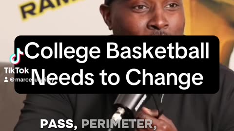 College Basketball Needs to Change!