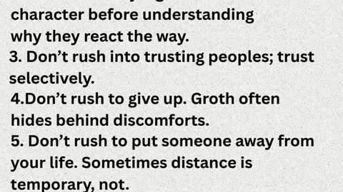 8 Things Not To Rush.