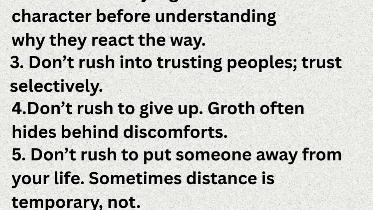8 Things Not To Rush.