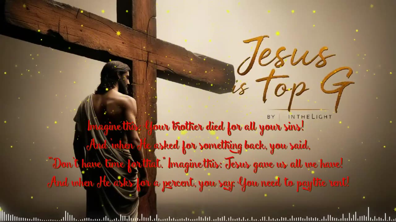 InTheLight ~ Jesus Is Top G. { Lyrics } Remix 1