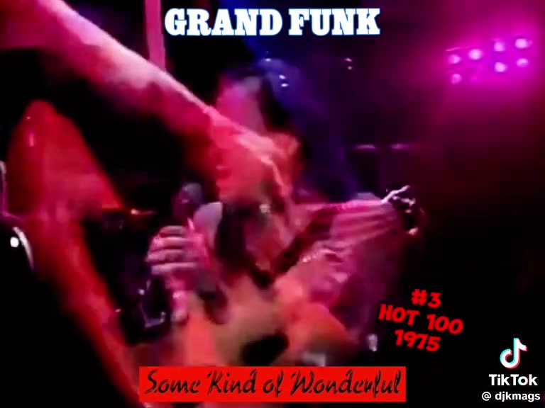 SOME KIND OF WONDERFUL ~ GRAND FUNK ( LIVE )