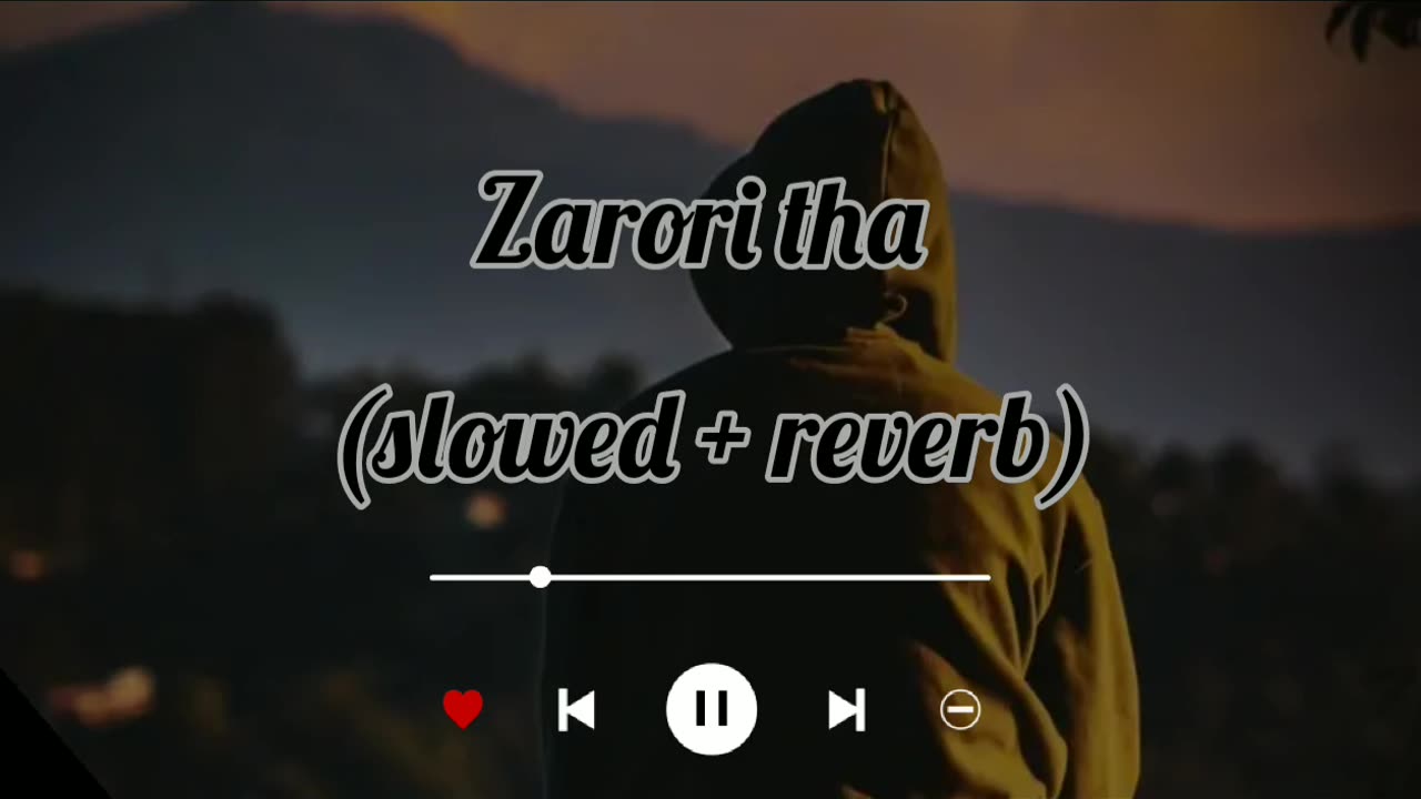 Zarori tha sad song slowed+reverb