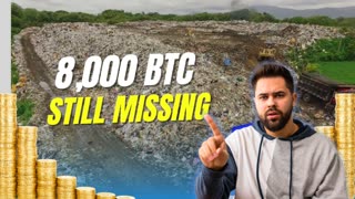 The Search For 8000 Bitcoins Continues