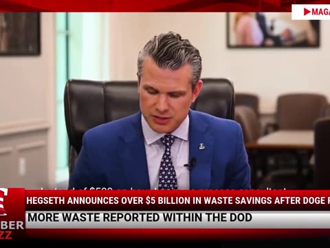 Hegseth Announces Over $5 Billion In Waste Savings After DOGE Review