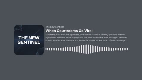 When Courtrooms Go Viral