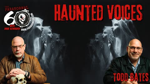 Haunted Voices - The Paranormal 60
