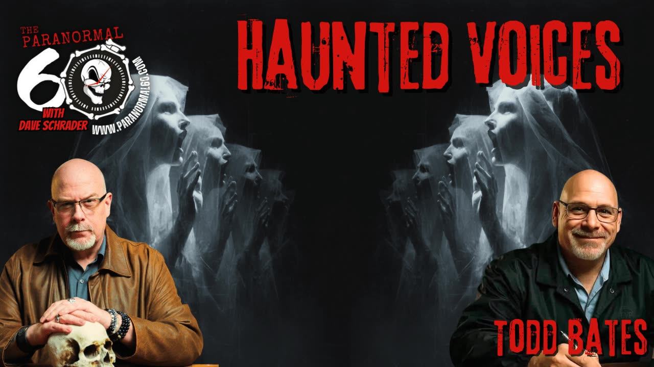 Haunted Voices - The Paranormal 60