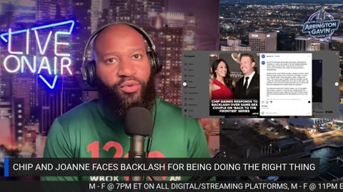 The Arrington Gavin Show "CHIP AND JOANNA GIVES THE RIGHT A REALITY CHECK"