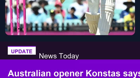 Australian opener Konstas says he has 'come a long way'
