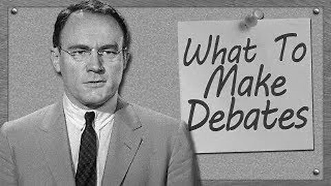 What To Make Debates {Episode 02} Counter Argument