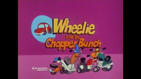 Wheelie and the Chopper Bunch - "Get a Doctor/A Day at the Beach/Ghost Riders"
