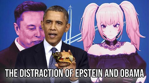 The Distraction of Epstein and Obama | Report