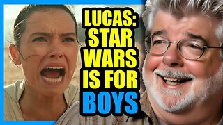 George Lucas Said Star Wars is for BOYS... | Clownfish TV