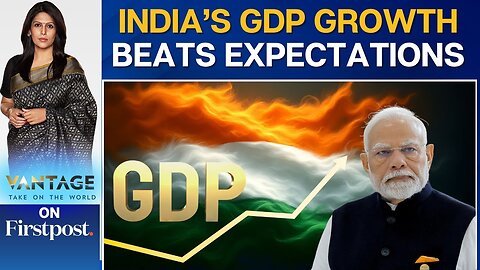 India Beats Expectations With 7.8% Q1 Growth Amid US Tariffs | Vantage with Palki Sharma | N18G
