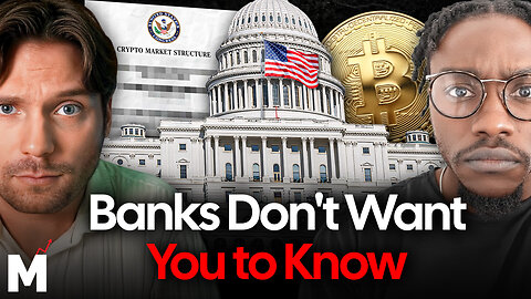The Banking Cartels vs. Crypto - The Clarity Act