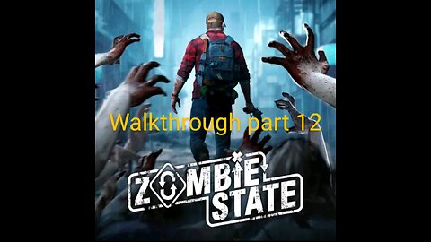 Zombie State gameplay Walkthrough part 12