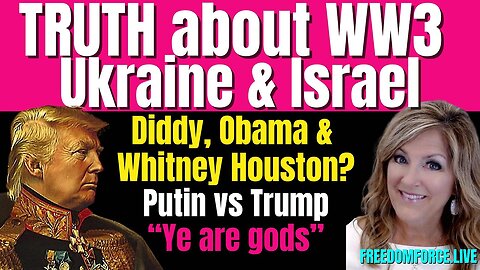 WW3 Ukraine & Israel, Diddy & Whitney, Putin Truth 5-27-25 6PM CST