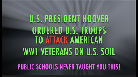 U.S PRESIDENT ORDERS TROOPS ATTACK ON U.S. VETERANS ON U.S. SOIL