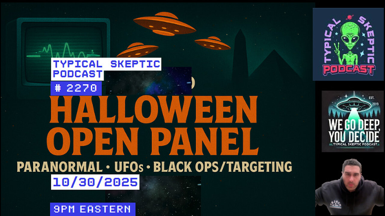 3rd Annual Halloween Open Panel - UFOs, Paranormal, Conspiracies & Targeted Ops | TSP #2270