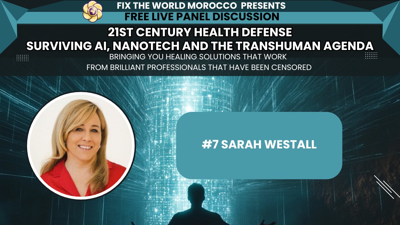 # 7 Sarah Westall Live Panel 21st Century Health Defense